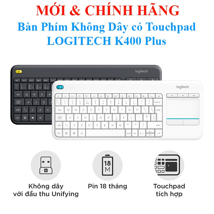 Bàn Phím Không Dây có Touchpad LOGITECH K400 Plus ĐỘ BỀN CAO, K270  K120