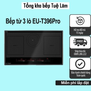 Bếp từ 3 vùng eurosun t396pro | nhập khẩu nguyên chiếc malaysia bảo hành chính hãng 3 năm