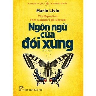 Sách - khoa học khám phá - ngôn ngữ của đối xứng