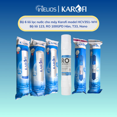 Combo 6 lõi lọc nước Karofi chính hãng dùng cho máy lọc nước HCV351-WH (123, RO 100GPD Hàn, T33, Nano)