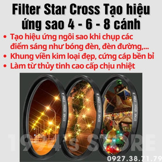 FREESHIP Filter sao StarCross - Kính lọc tạo hiệu ứng tia sao 4-6-8 cánh đầy đủ kích cỡ từ 37mm đến 82mm