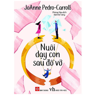 Sách - Nuôi dạy con sau đổ vỡ