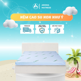Nệm Cao Su Non Như Ý - Êm Ái - Nệm Mềm - Đầy Đủ Kích Thước - Bảo Hành Chính Hãng 5 Năm