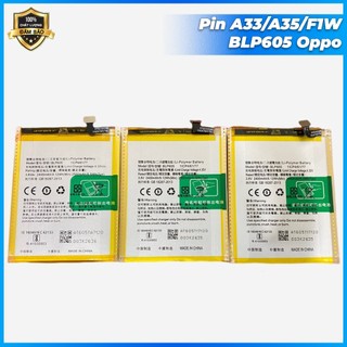 Pin oppo BLP605 ,A33/ A35/ F1W ,mới