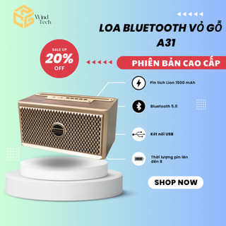 Loa bluetooth A31 Wind Tech vỏ gỗ công suất lớn, bass mạnh âm thanh sống động, thiết kế sang trọng, có giá để điện thoại