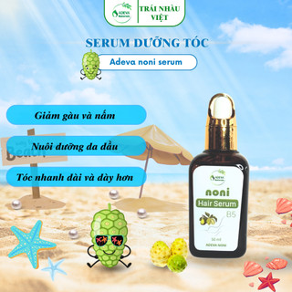 Serum dưỡng tóc từ Trái nhàu kích thích mọc tóc, giảm rụng tóc an toàn và hiệu quả - Adeva Noni