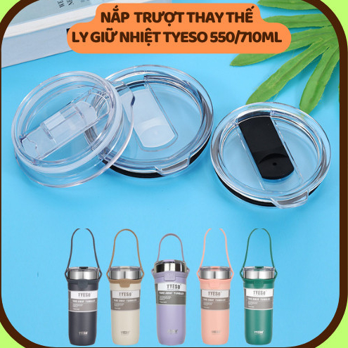 Nắp Thay Thế Ly Giữ Nhiệt Tyeso, Tumi 710ml, Nắp Cao Cấp Chống Bụi Nắp Đậy Kín Chặt Hơn Nắp Zin, Dây