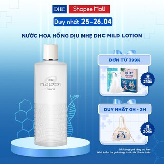 Nước hoa hồng dịu nhẹ DHC Mild Lotion 100ml