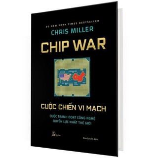 Sách - Chip War: Cuộc Chiến Vi Mạch (Bìa Cứng)
