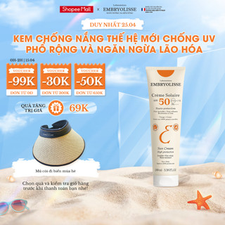 Kem Chống Nắng Hữu Cơ Thế Hệ Mới - Chống UV Phổ Rộng Và Ngăn Ngừa Lão Hóa Embryolisse 100ml