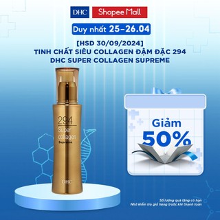  Tinh chất siêu Collagen đậm đặc 294 DHC Super Collagen Supreme 100ml