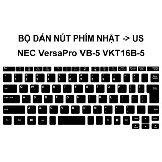 Bộ dán nút phím NEC VersaPro VB-5 VKT16B-5 Nhật -> US | Bàn phím layout japan sang quốc tế 