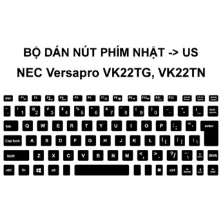 Bộ dán nút phím NEC Versapro VK22TG, VK22TN Nhật -> US | Bàn phím layout japan sang quốc tế