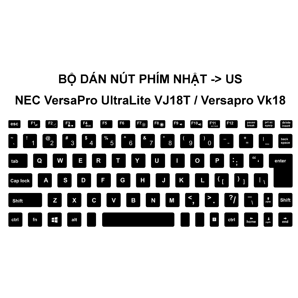 Bộ dán nút phím NEC VersaPro UltraLite VJ18T / Versapro VK18 Nhật -> US | Bàn phím layout japan sang