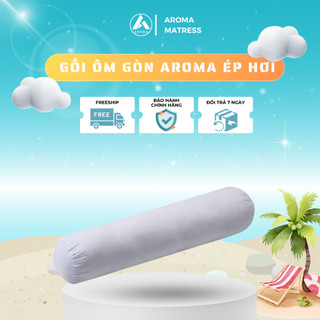 GỐI ÔM GÒN AROMA ÉP HƠI CAO CẤP 20X100cm