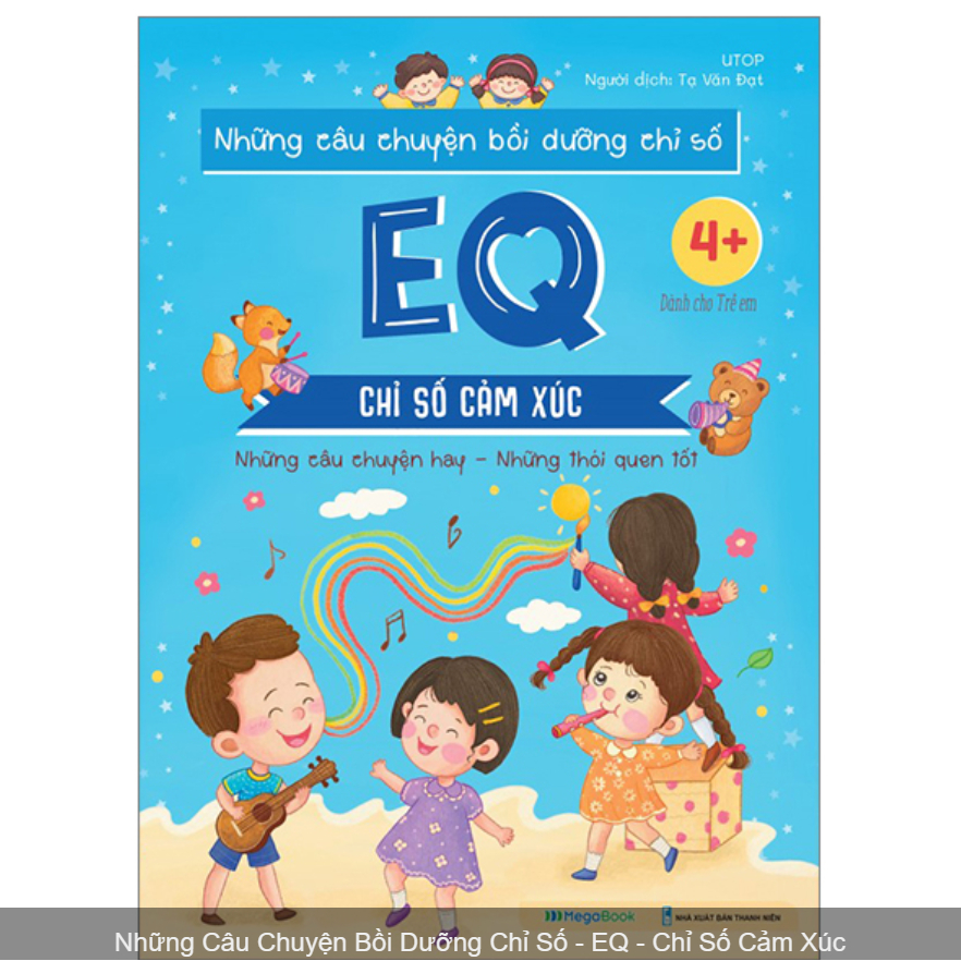 Sách - Những câu chuyện bồi dưỡng chỉ số EQ - Chỉ số cảm xúc