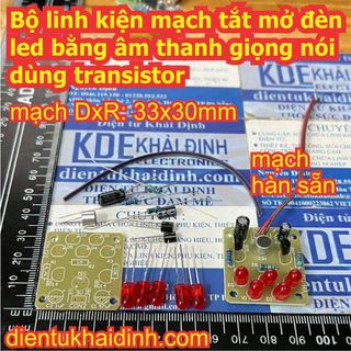 Bộ linh kiện mạch tắt mở đèn led bằng âm thanh giọng nói dùng transistor KDE1641