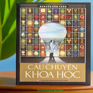 Sách câu chuyện khoa học - nguyễn văn tuấn