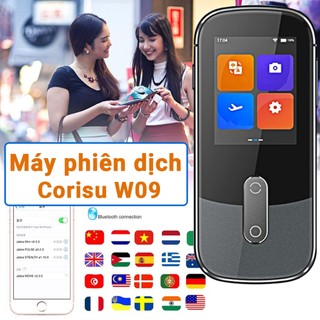 Máy phiên dịch đa ngôn ngữ CORISU W09 dịch 127 ngôn ngữ, màn hình cảm ứng IPS hiện đại, hỗ trợ dịch offline