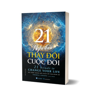 Sách - 21 Nghi Thức Thay Đổi Cuộc Đời (Theresa Cheung,ThànhBook-VLA)