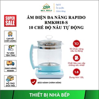 Ấm điện đa năng rapido rmk0818-s 800w, d/tích 1.8lít, 10 chế độ nấu tự động, ấm siêu tốc thủy tinh