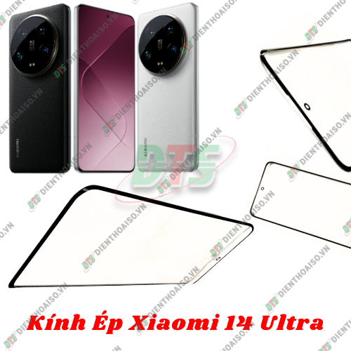 Kính XM MI 14 Ultra , kính ép dùng cho XM mi 14 ultra