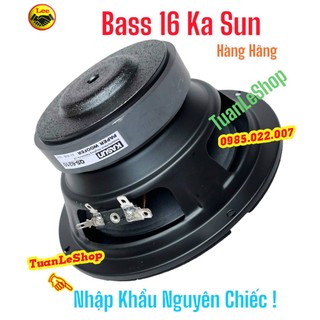 Bass 16 kasun hồng kông cao cấp - loa bass rời - giá 1 loa