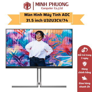 Màn Hình Máy Tính AOC 32 Inch U32U3CV/74 UHD Nano IPS 4ms - Hàng Chính Hãng - Bảo Hành 36 Tháng