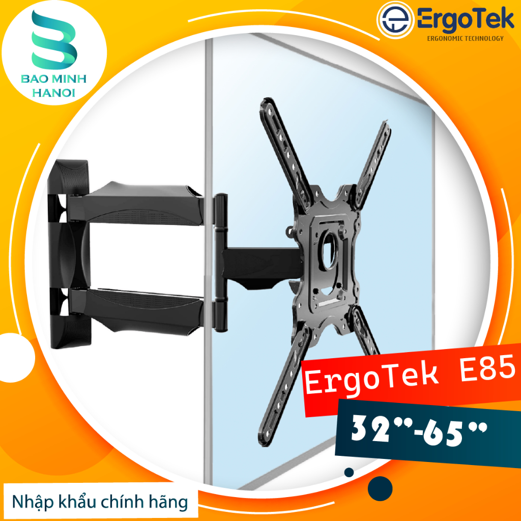 [ErgoTek E85] [32-65 Inch] [Giá treo TV Xoay Đa Năng - Điều Khiển Tivi Linh Hoạt]