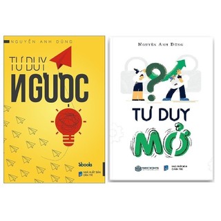 Combo 2 cuốn Tư Duy Ngược + Tư Duy Mở - Nguyễn Anh Dũng