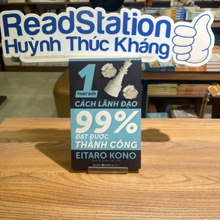 Sách > Thay đổi 1% cách lãnh đạo 99% đạt được thành công (Eitaro Kono)