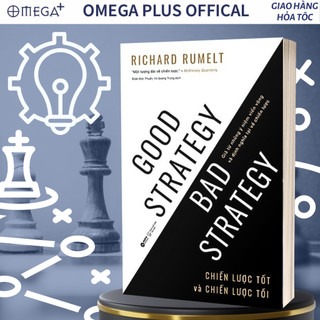 Sách Good Strategy & Bad Strategy - Chiến Lược Tốt Và Chiến Lược Tồi Alpha Books