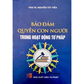 Sách - bảo đảm quyền con người trong hoạt động tư pháp