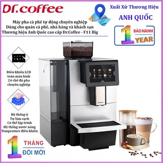 Máy pha cà phê tự động chuyên nghiệp, dùng cho quán cà phê, nhà hàng và khách sạn. Dr.Coffee - F11 Big