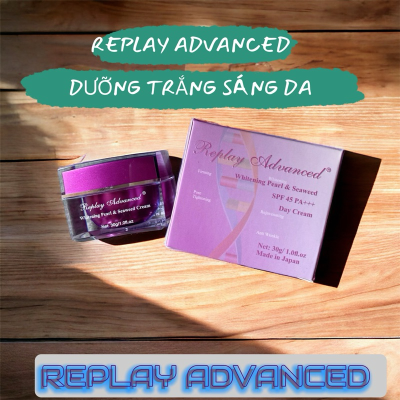 Kem dưỡng trắng sáng da, mờ thâm sạm ban ngày Replay Advanced