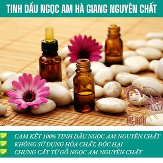 Tinh dầu ngọc am hoàng su phì nguyên chất 500ml, tinh dầu ngọc am hà giang chính hãng
