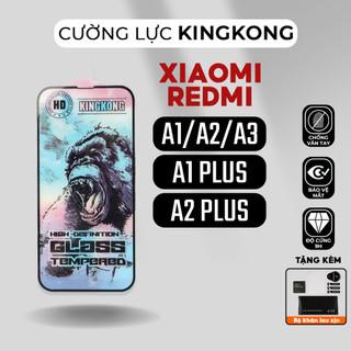Kính cường lực kingkong xiaomi redmi a1, a2, a1+, a1 plus, a2 plus, a2+, a3 | miếng dán màn hình