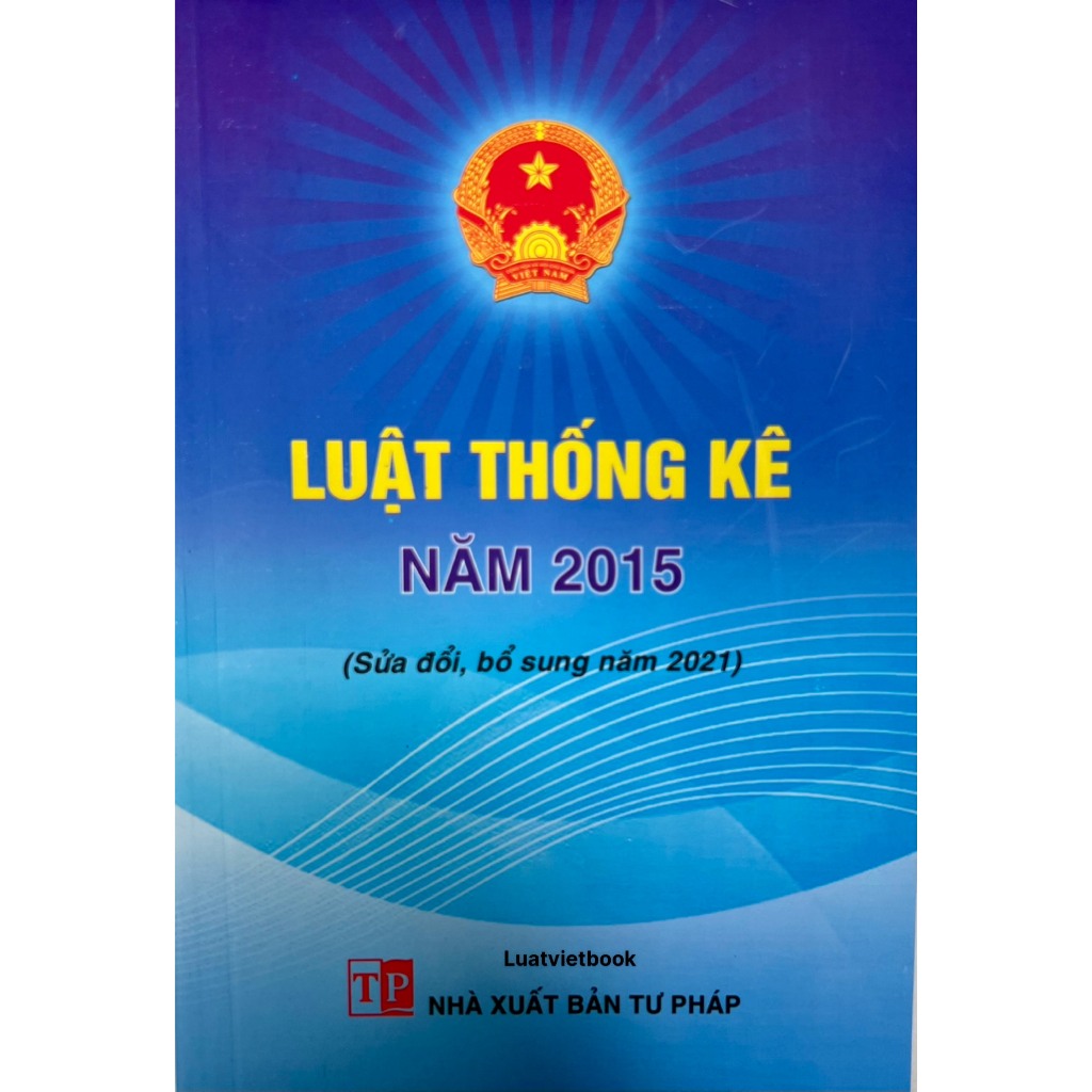 Sách - Luật Thống Kê Năm 2015 (Sửa đổi, bổ sung năm 2021)