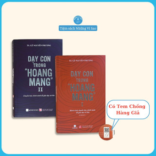 Bộ sách - dạy con trong hoang mang - tái bản 2024 - bìa mềm