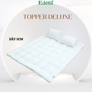 Topper Deluxe Edena, hỗ trợ tăng độ êm ái cho nệm, dày 5cm