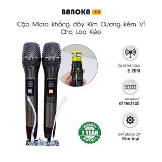 Cặp micro không dây UHF Kim Cương kèm vỉ mạch, micro thay thế hoặc nâng cấp cho mic loa kéo, mic hát nhẹ sáng tiếng