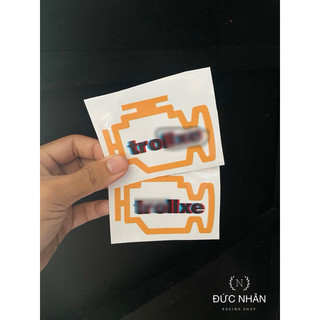 Tem logo hình dán sticker Troll xeee vui nhộn kích thước chuẩn