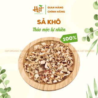 SẢ CỦ KHÔ SẤY LẠNH - DÙNG PHA TRÀ, ĐUN NƯỚC UỐNG - ĐÓNG GÓI CHÂN KHÔNG