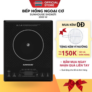 Bếp hồng ngoại cơ sunhouse shd6011 | công suất 2000w | bảo hành chính hãng 12 tháng
