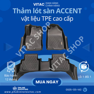 Freeship_thảm lót sàn ô tô 5d huyndai accent 2018 - 2024 đúc nguyên khối tpv