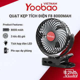 Quạt kẹp tích điện 3in1 YOOBAO F8 8000mAh tích hợp đèn led, sạc dự phòng, dùng liên tục 8 - 30 giờ