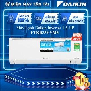 FTKB35YVMV - Miễn Phí Công Lắp Đặt - Máy Lạnh Daikin Inverter 1.5HP (1.5 Ngựa) FTKB35XVMV