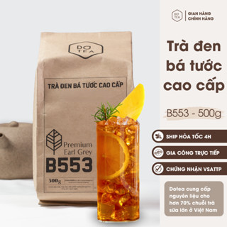 Trà đen bá tước cao cấp B553 Dotea Earl Grey Tea vị thơm tao nhã hương Bergamot nồng nàn