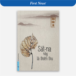 Sách sát-na này là thiên thu - first news