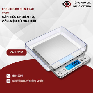 Cân tiểu ly điện tử, cân điện tử nhà bếp 0.1g - 3kg độ chính xác 0.01g